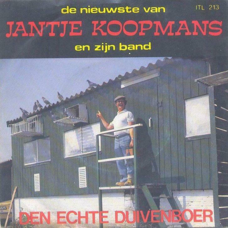 Jantje Koopmans en zijn band – Den echte duivenboer - Single, Ophalen of Verzenden, Gebruikt