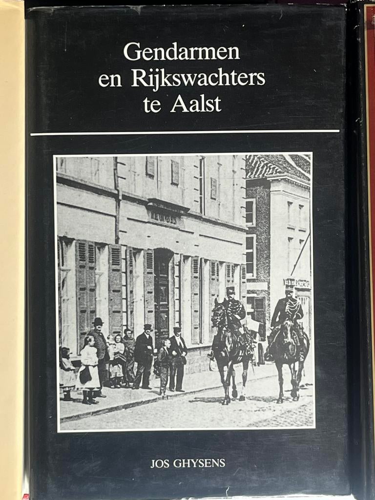 Boek Aalst Jos Ghysens Gendarmen en Rijkswachters, Ophalen of Verzenden, Zo goed als nieuw