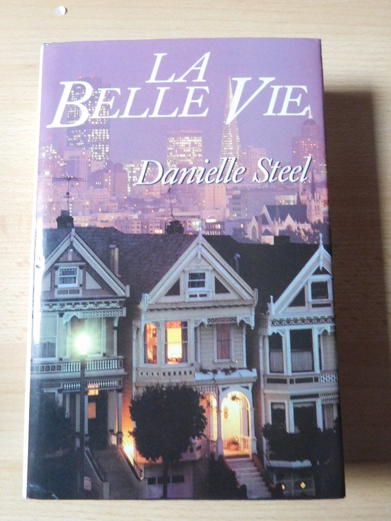 Danielle Steel : La belle vie, Enlèvement ou Envoi, Comme neuf, Belgique
