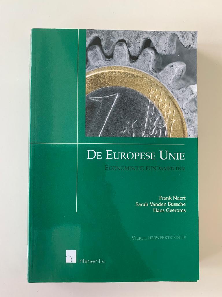 De Europese Unie. Economische fundamenten, Frank Naert, Ophalen of Verzenden, Zo goed als nieuw, Politiek en Staatkunde