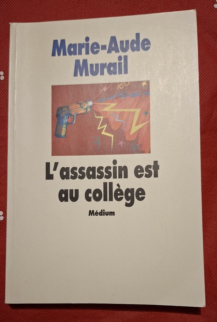 L’assassin est au collège, Marie-Aude Murail, Enlèvement ou Envoi, Utilisé, Marie-Aude Murail., Fiction