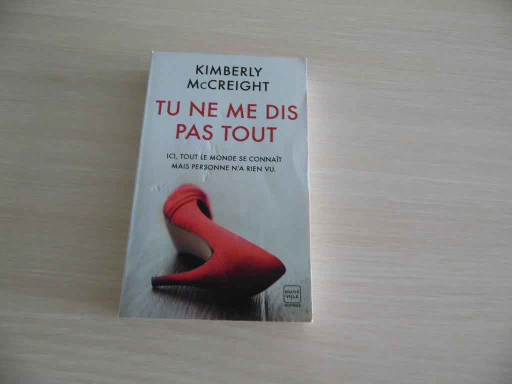 TU NE ME DIS PAS TOUT       KIMBERLY MCCREIGHT, Enlèvement ou Envoi, Comme neuf, Kimberly McCreight., Amérique