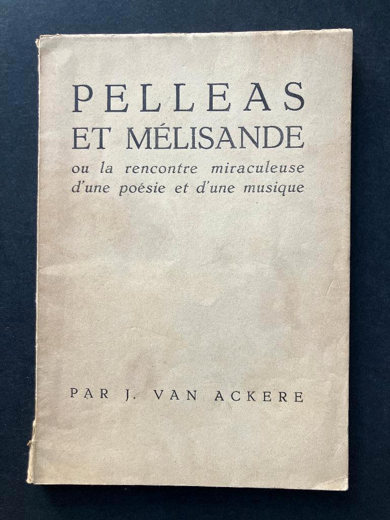 J. Van Ackere - Pelleas et Mélisande, Boeken, Ophalen