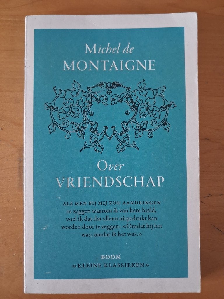 Over vriendschap - Michel de Montaigne - Boom klassiek, Livres, Essais, Chroniques & Interviews, Enlèvement ou Envoi, Utilisé