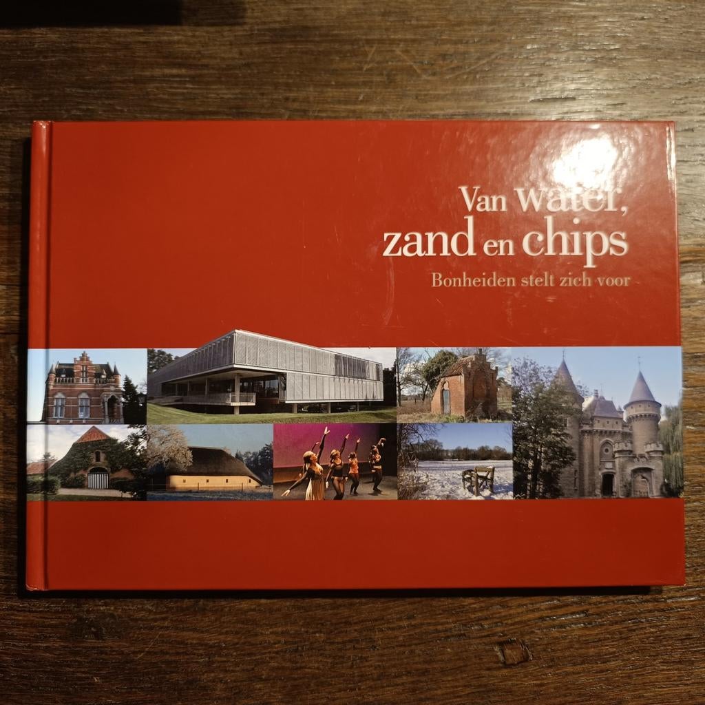 Bonheiden stelt zich voor Van water,zand en chips, Boeken, Geschiedenis | Stad en Regio, Ophalen of Verzenden