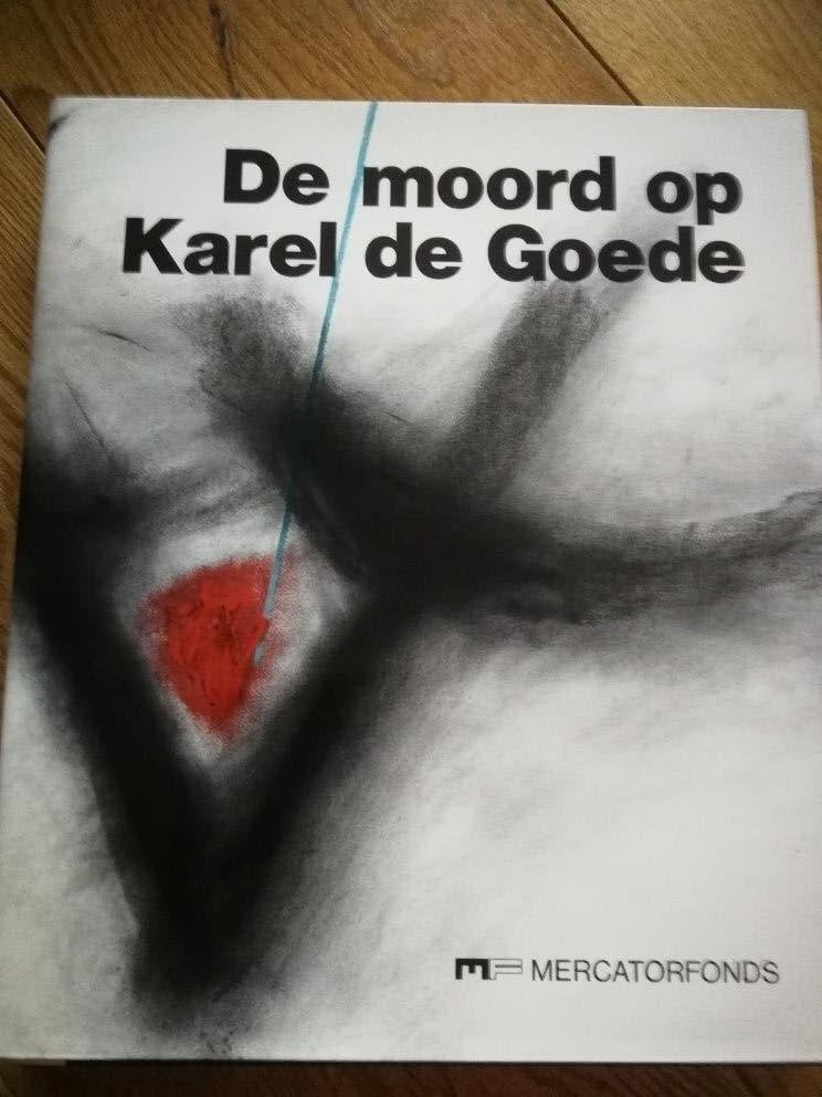 kunstboek DE MOORD OP KAREL DE GOEDE - MF/NL, Boeken, Ophalen of Verzenden, Zo goed als nieuw, Maatschappij en Samenleving, Galbert