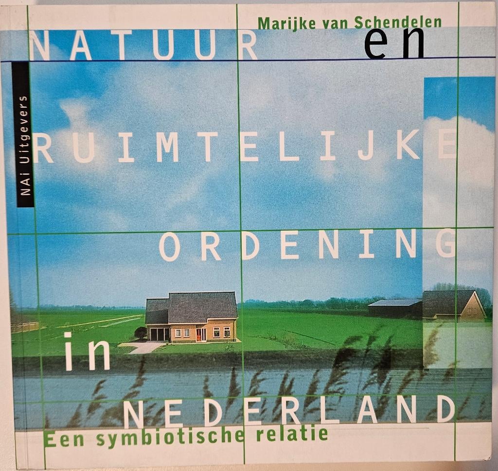 Natuur en Ruimtelijke Ordening in Nederland, Marijke van Schendelen, Enlèvement ou Envoi, Utilisé, Architecture général