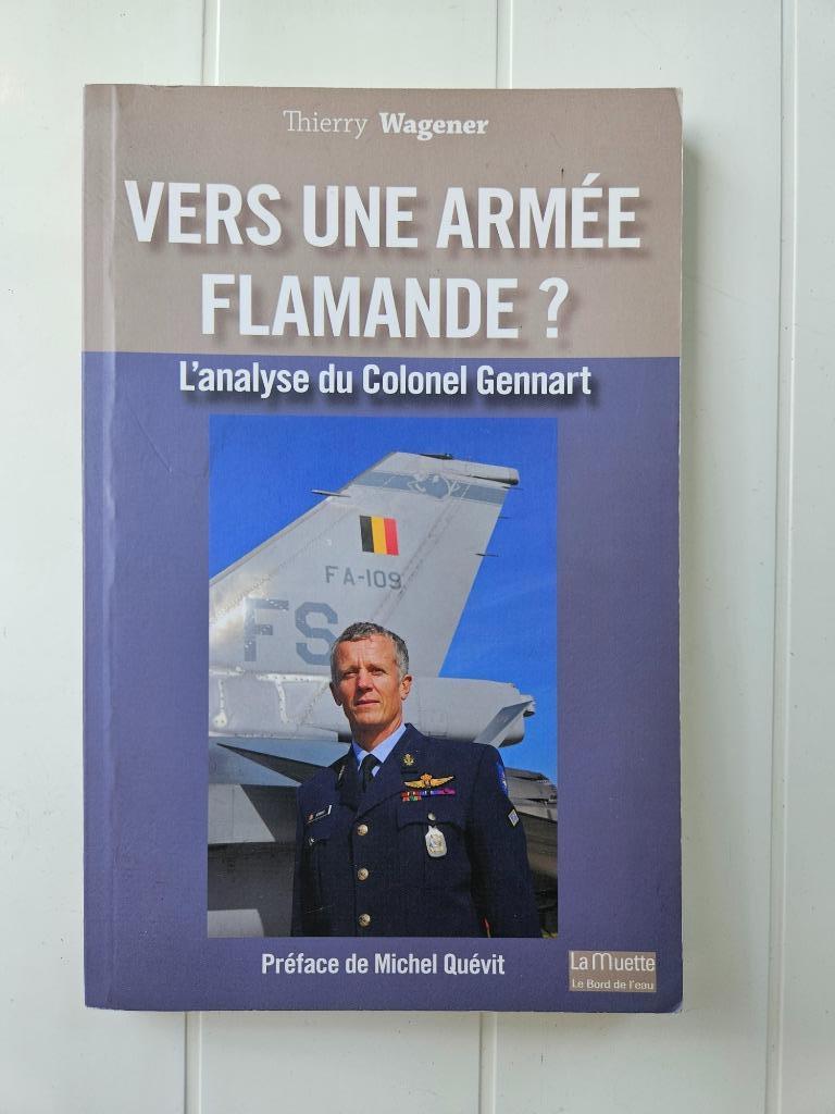 Vers une armée flamande ? - l'analyse du colonel Gennart, Enlèvement ou Envoi, Utilisé, Thierry Wagener
