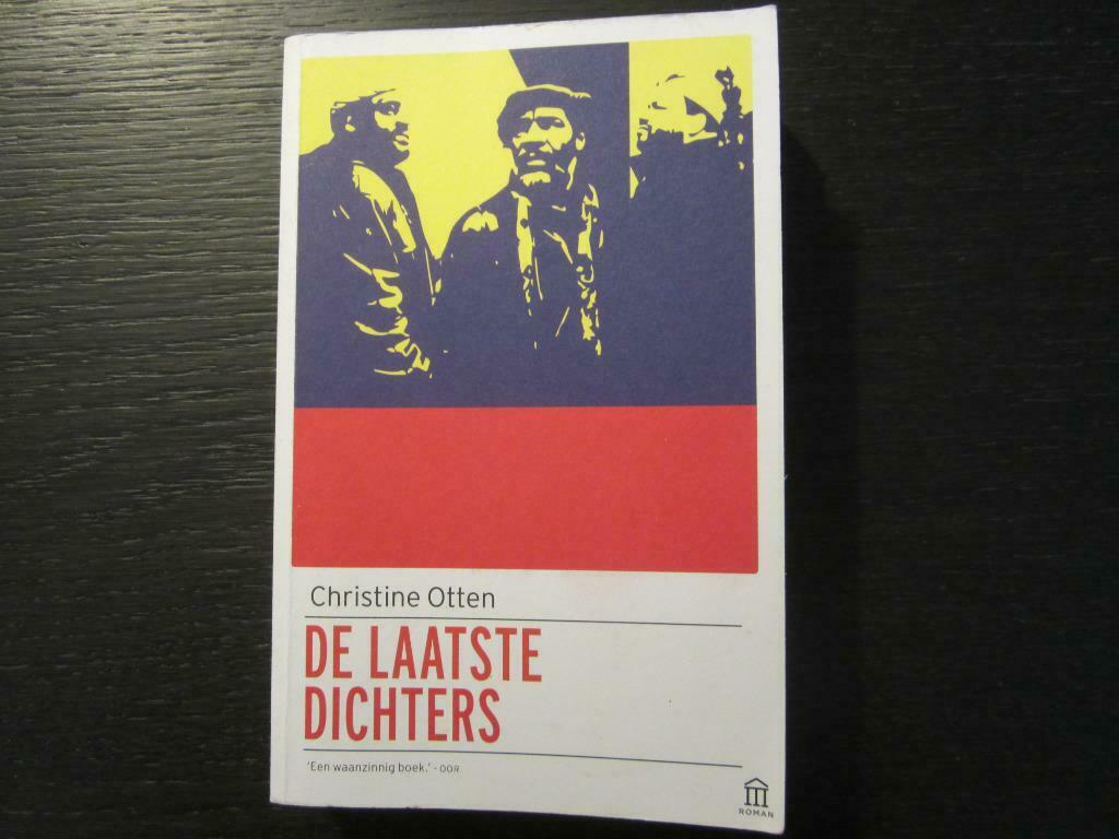 De laatste dichters  -Christine  Otten-, Boeken, Literatuur, Ophalen of Verzenden