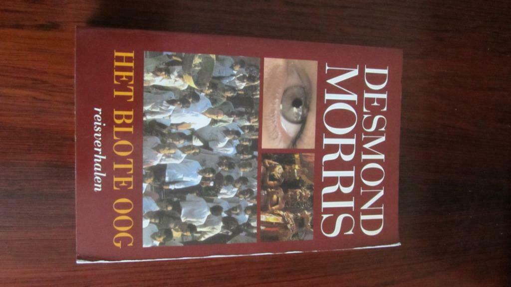 Desmond Morrris Het blote oog, Ophalen of Verzenden, Gelezen, Van In
