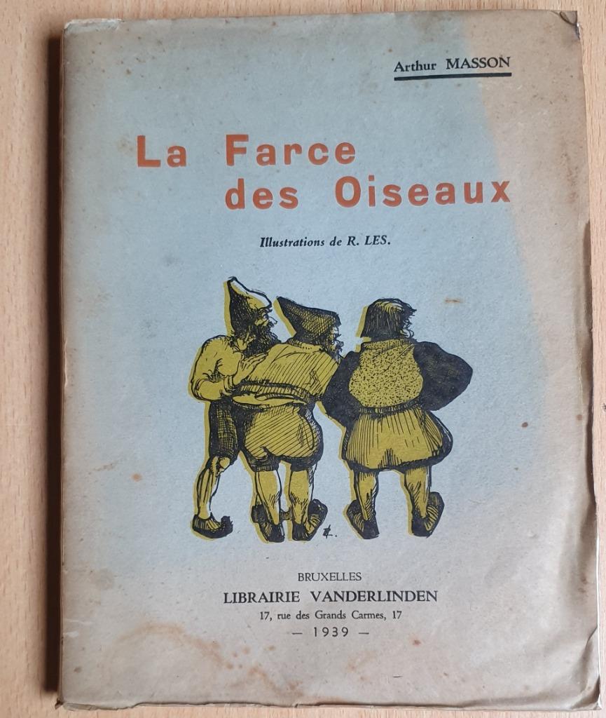 Arthur Masson - La farce des oiseaux, Enlèvement ou Envoi, Utilisé