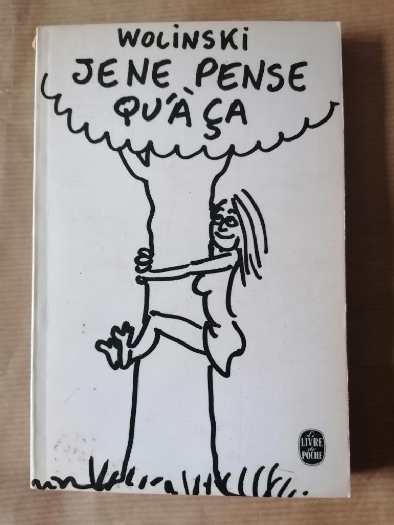 Wolinski - Je ne pense qu'à ça, Boeken, Ophalen of Verzenden