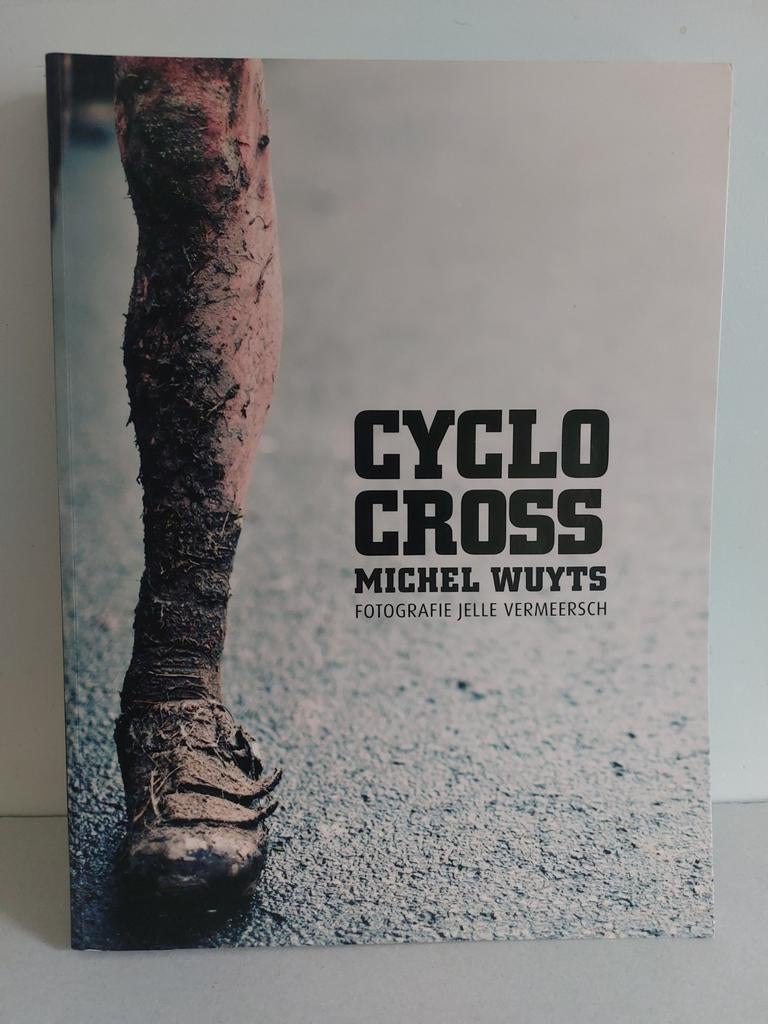 Cyclo Cross Michel Wuyts fotografie Jelle Vermeersch, Ophalen of Verzenden, Zo goed als nieuw
