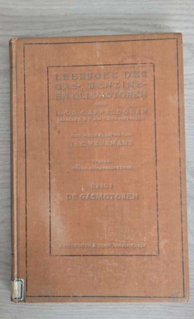 Leerboek gas- , benzine- , oliemotoren 1919, Livres, Technique, Enlèvement ou Envoi, Utilisé, Génie mécanique
