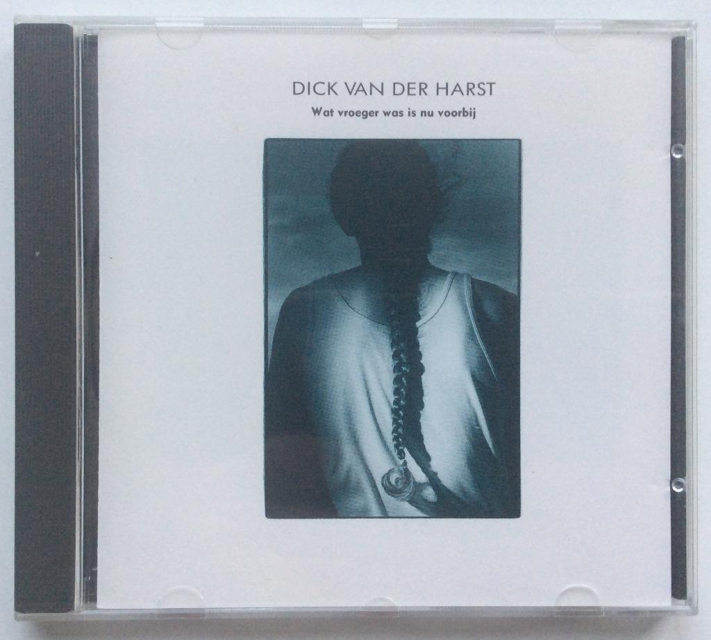 Dick van der Harst - wat vroeger was is nu voorbij, CD & DVD, Enlèvement ou Envoi, Comme neuf, Autres genres