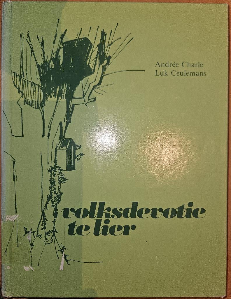 Volksdevotie te Lier, Diverse auteurs, Ophalen of Verzenden, 20e eeuw of later, Gelezen