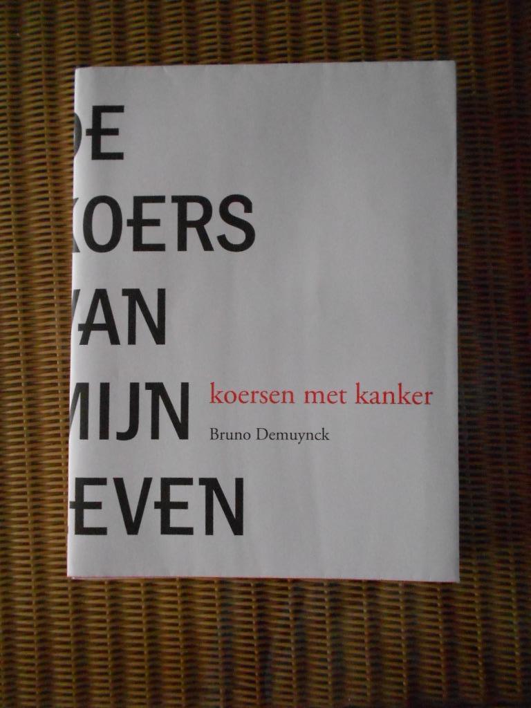 de koers van mijn leven - Bruno Demuynck, Ophalen of Verzenden