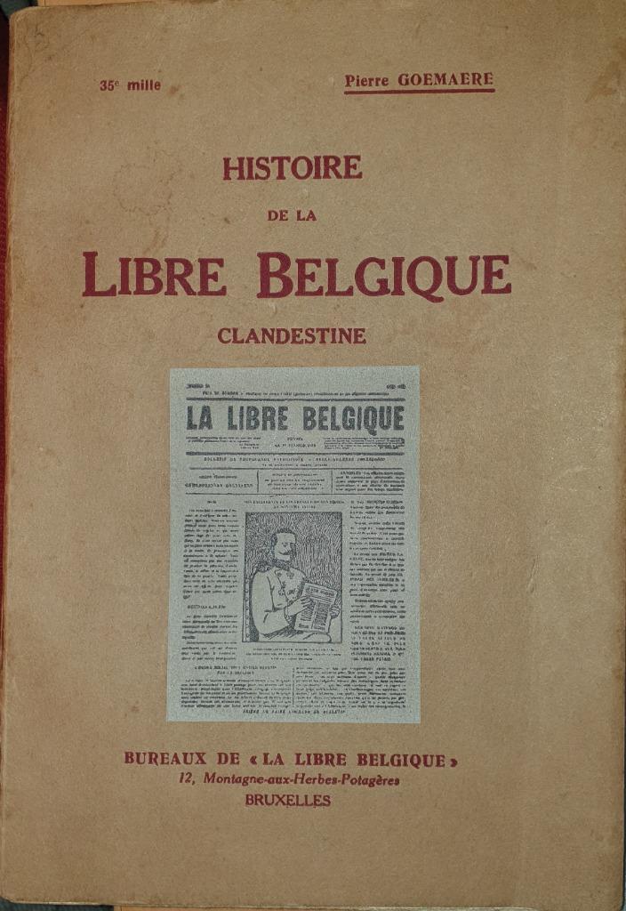 Histoire de la Libre Belgique Clandestine, Enlèvement ou Envoi, Utilisé, Société, Pierre Goemaere