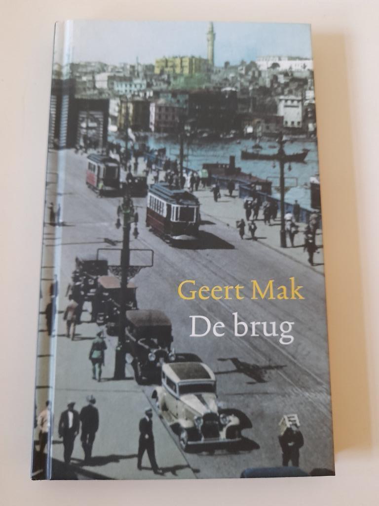 Geert Mak - De Brug, Ophalen of Verzenden, Gelezen, Geert Mak