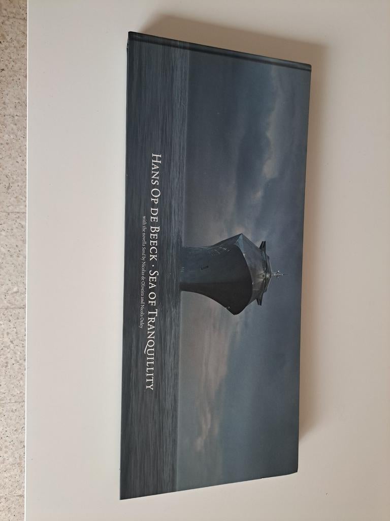 Hans Op De Beeck - Sea of tranquillity, Ophalen of Verzenden, Emmanuelle Lequeux; Nicolas De Oliveira; Nicola Oxley