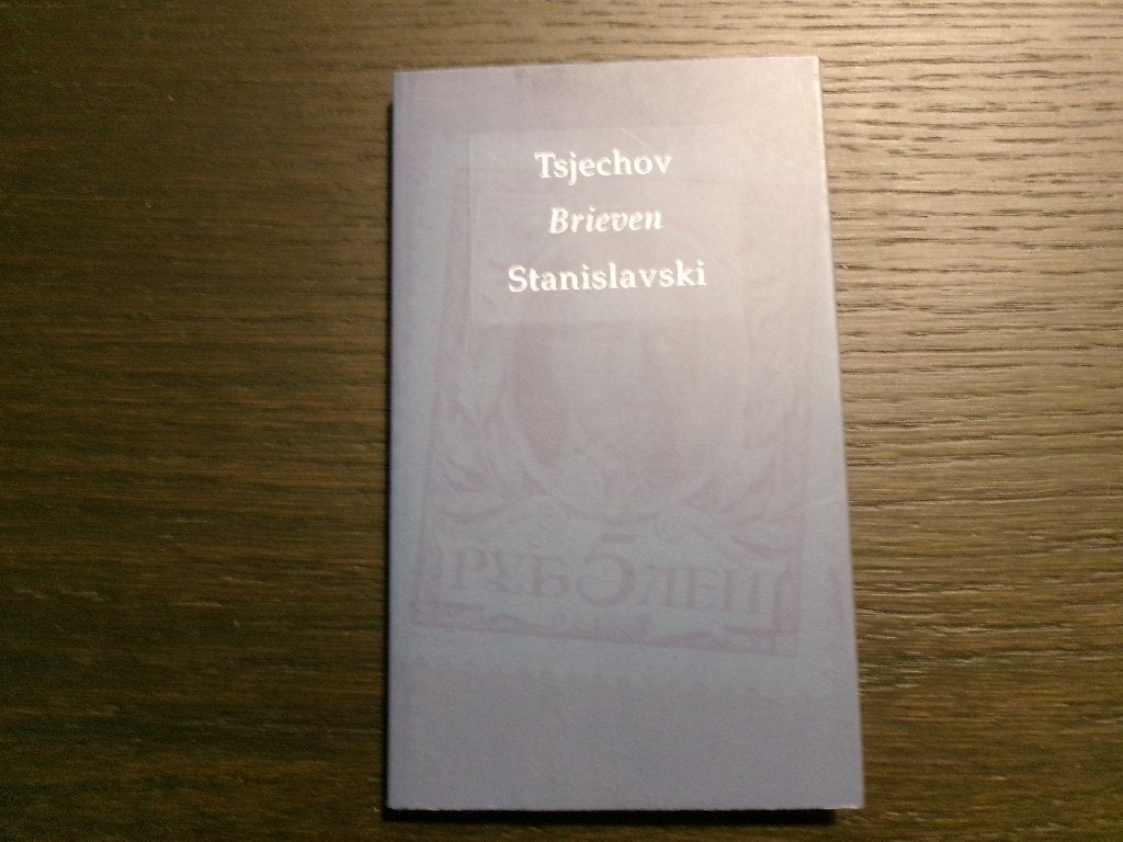 Anton  Tsjechov  -Brieven-  Konstantin Stanislavski, Ophalen of Verzenden
