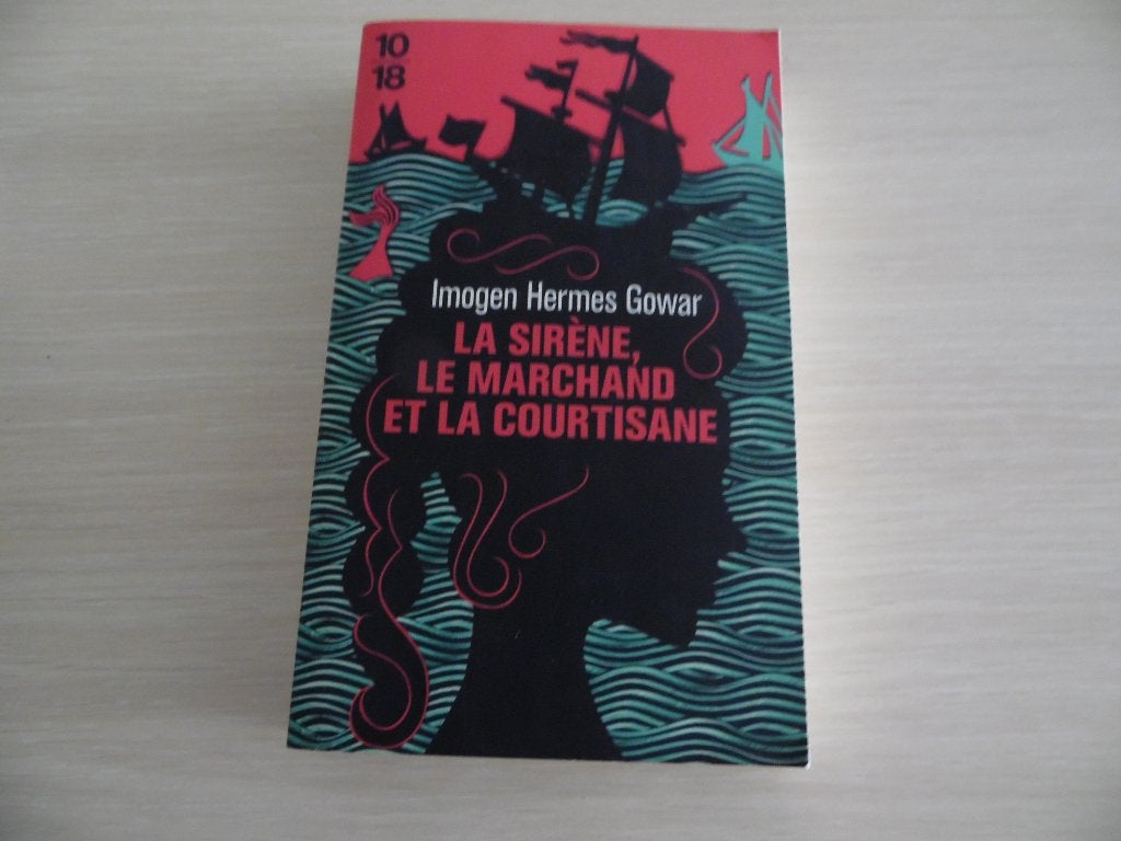 LA SIRÈNE, LE MARCHAND ET LA COURTISANE IMOGEN HERMES GOWAR, Europa overig, Ophalen of Verzenden, Zo goed als nieuw, Imogen Hermes