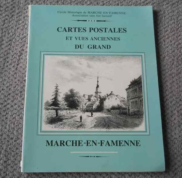 Cartes postales et vues anciennes du grand Marche en Famenne, Collections, Enlèvement ou Envoi, Luxembourg