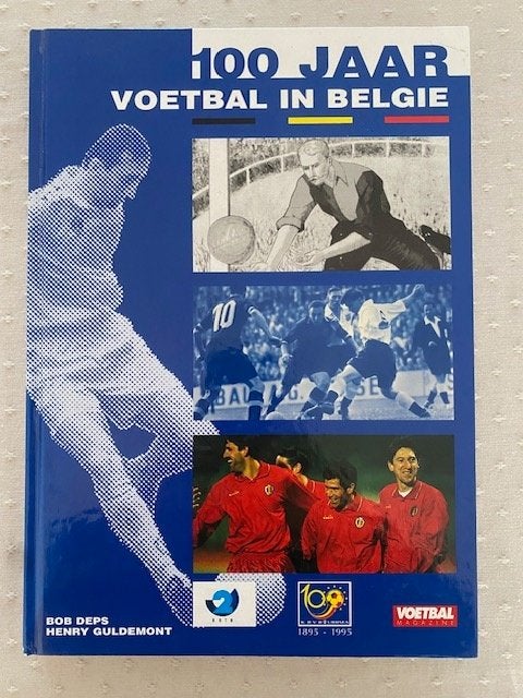 100 jaar voetbal in België ( Bob Deps / Henri Guldemont, Ophalen of Verzenden