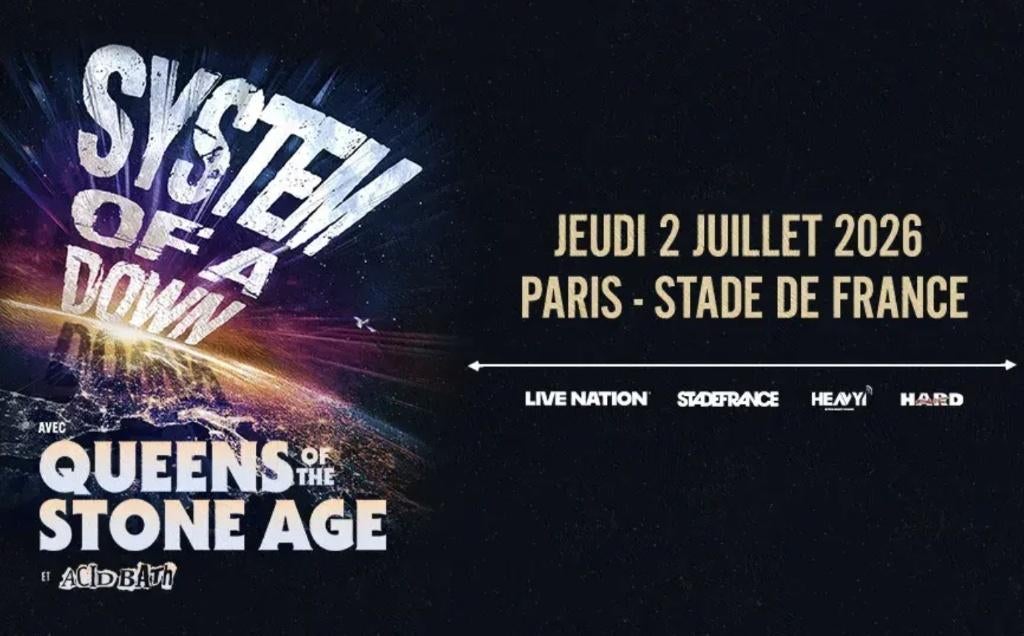 Places de concert SYSTEM OF A DOWN - Paris 02 & 04/07/2026, Tickets & Billets