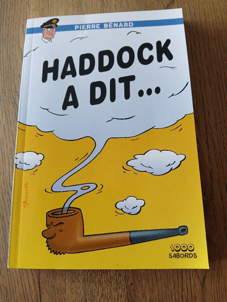 Livre "Haddock a dit" dédicacé de Pierre Bernard, Enlèvement, Neuf