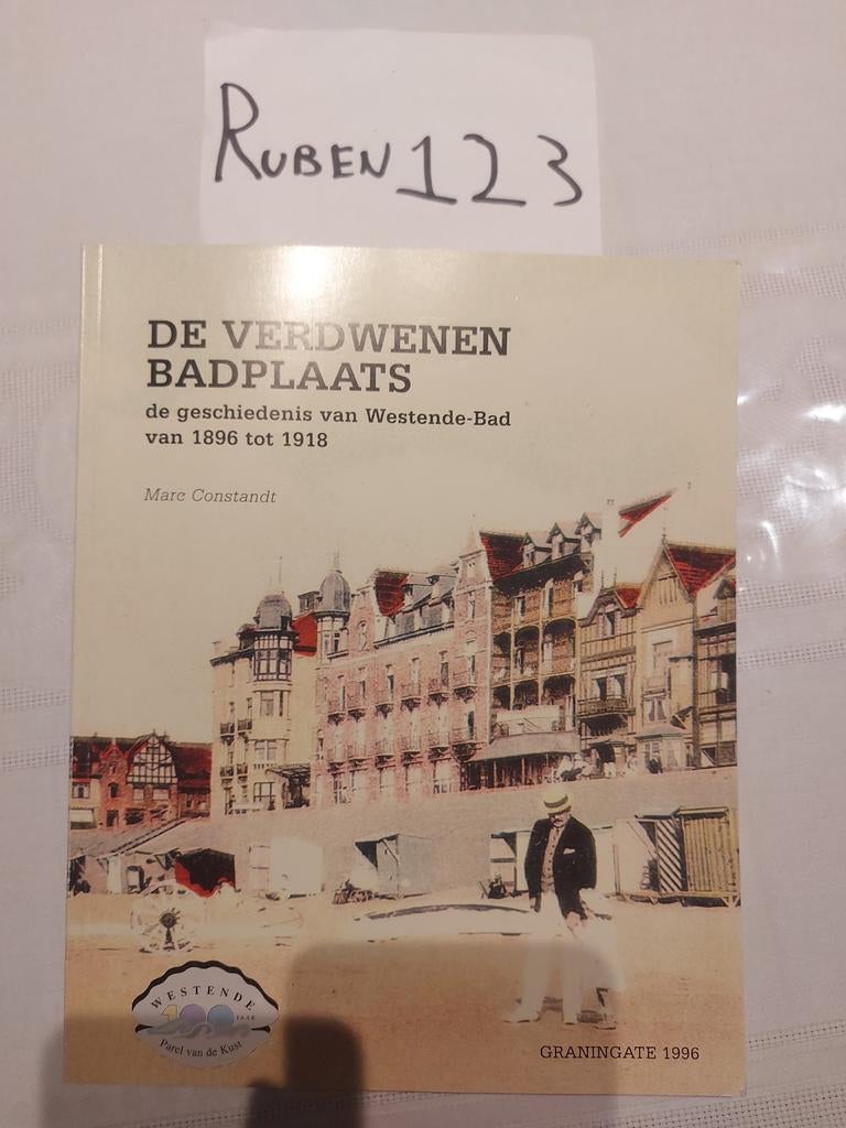 De verdwenen badplaats geschiedenis Westende-Bad, Ophalen of Verzenden