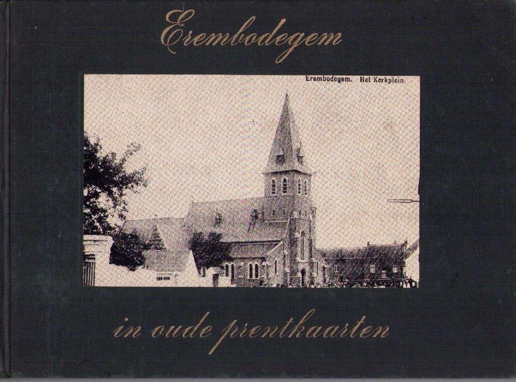 Erembodegem in oude prentkaarten - Jos Ghysens, Boeken, Ophalen of Verzenden, 20e eeuw of later, Gelezen, Jos Ghysens