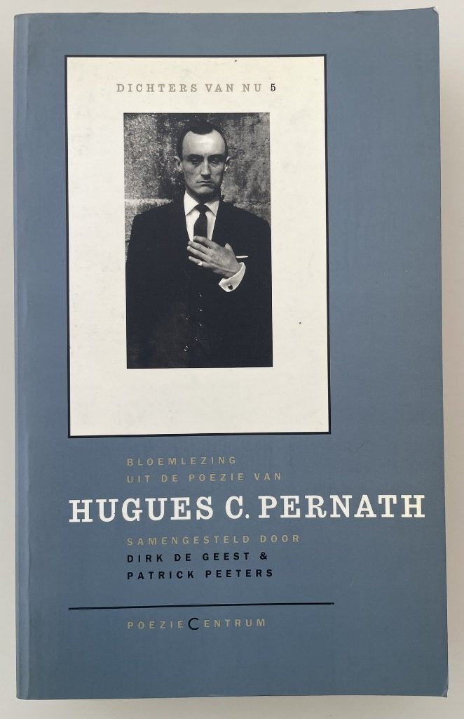Bloemlezing uit de poëzie van Hugues C. Pernath, Boeken, Gedichten en Poëzie, Ophalen of Verzenden