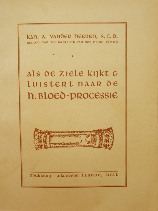 Als de ziele kijkt en luistert naar de h. bloedprocessie, Ophalen of Verzenden