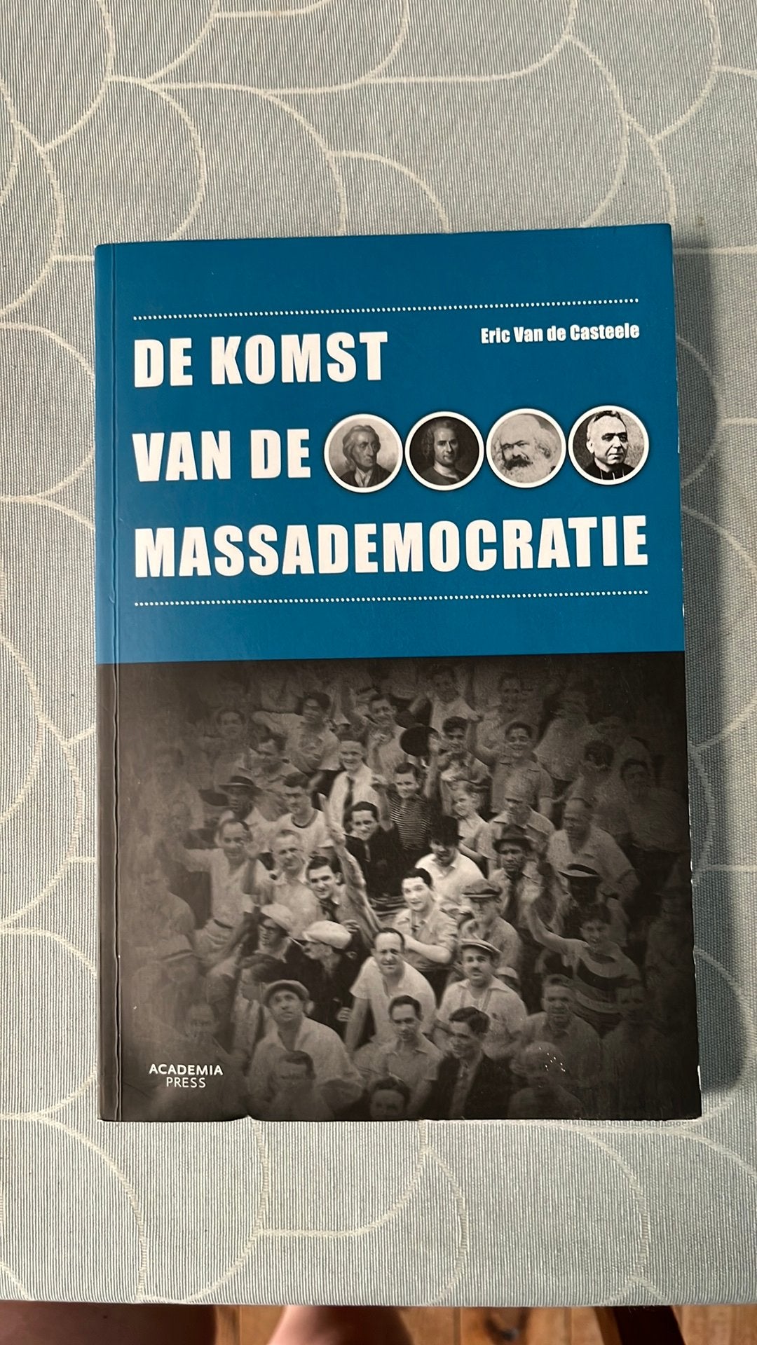 De komst van de massademocratie. Eric Van de Casteele, Enlèvement ou Envoi, Comme neuf