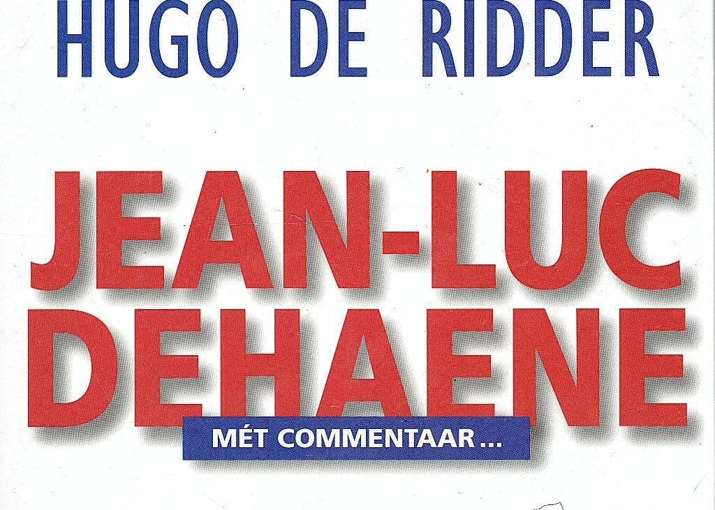 Jean‑Luc Dehaene (met commentaar) Hugo De Ridder. Beste info, Boeken, Ophalen of Verzenden, Nieuw, Hugo de Ridder