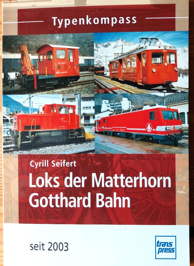 Typenkompas  Loks der Matterhorn Gotthard Bahn seit 2003, Ophalen of Verzenden, Zo goed als nieuw, Trein, Boek of Tijdschrift