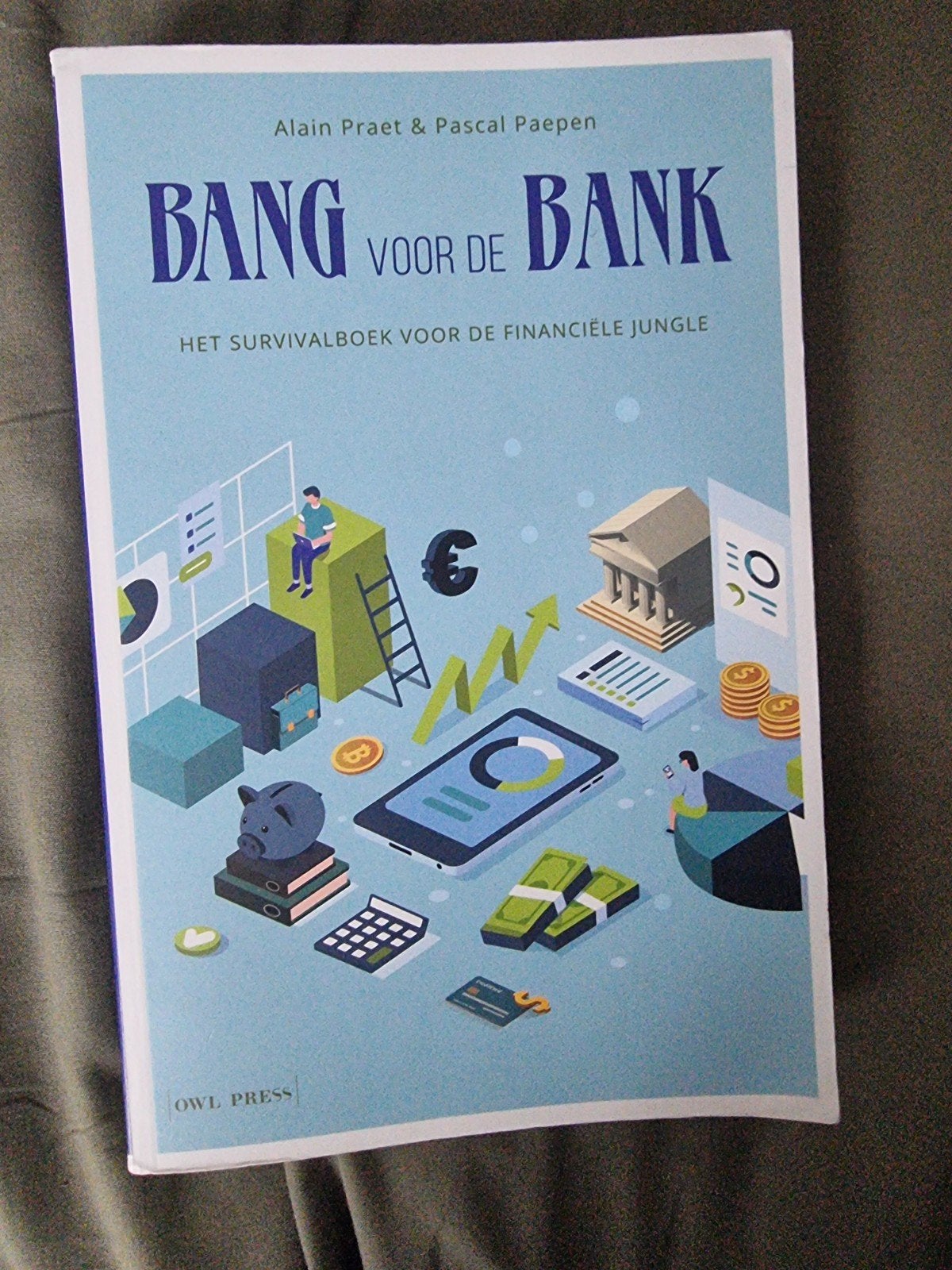 Alain Praet - Bang voor de Bank, Boeken, Ophalen, Zo goed als nieuw, Economie en Marketing, Alain Praet; Pascal Paepen