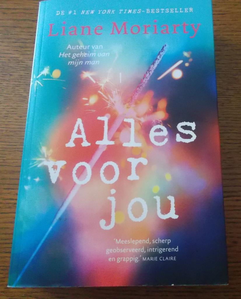 Alles voor jou / Liane Moriarty, Ophalen, Gelezen, Liane Moriarty