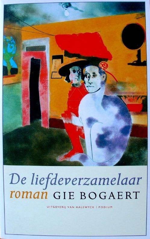 boek: de liefdeverzamelaar/Gie Bogaert, Ophalen of Verzenden, Gelezen