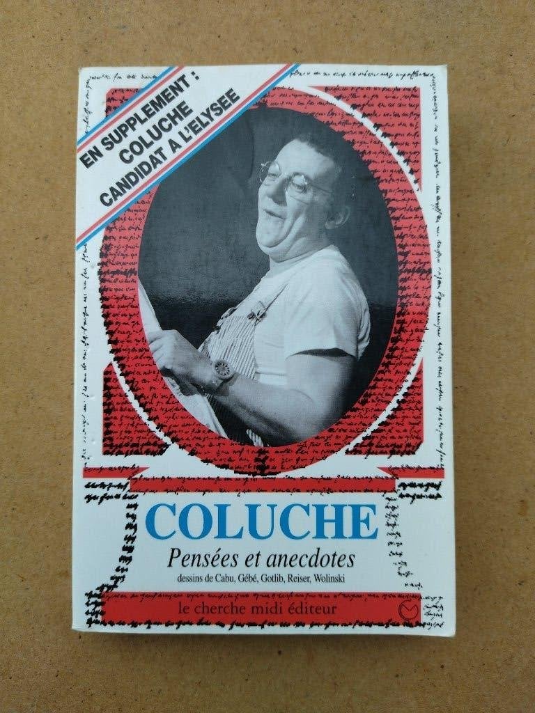 Coluche - Pensées et anecdotes, Livres, Humour, Utilisé, Anecdotes et Observations, Enlèvement ou Envoi