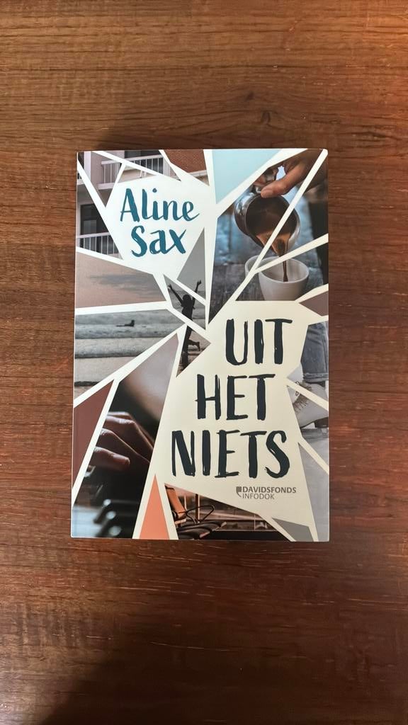 Aline Sax - Uit het niets, Boeken, Aline Sax, Ophalen of Verzenden, Zo goed als nieuw, Fictie