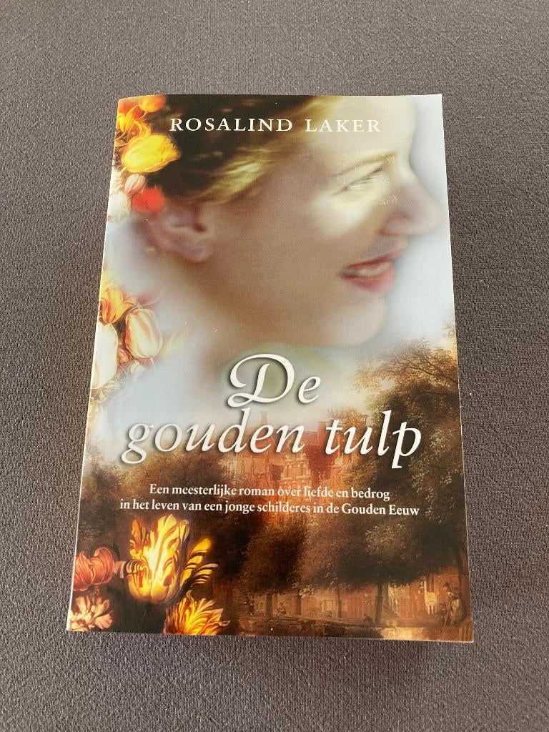 Boek : De gouden tulp. (nieuw) Rosalind Laker, 719 blz, 2005, Boeken, Ophalen of Verzenden, Nieuw, Rosalind Laker