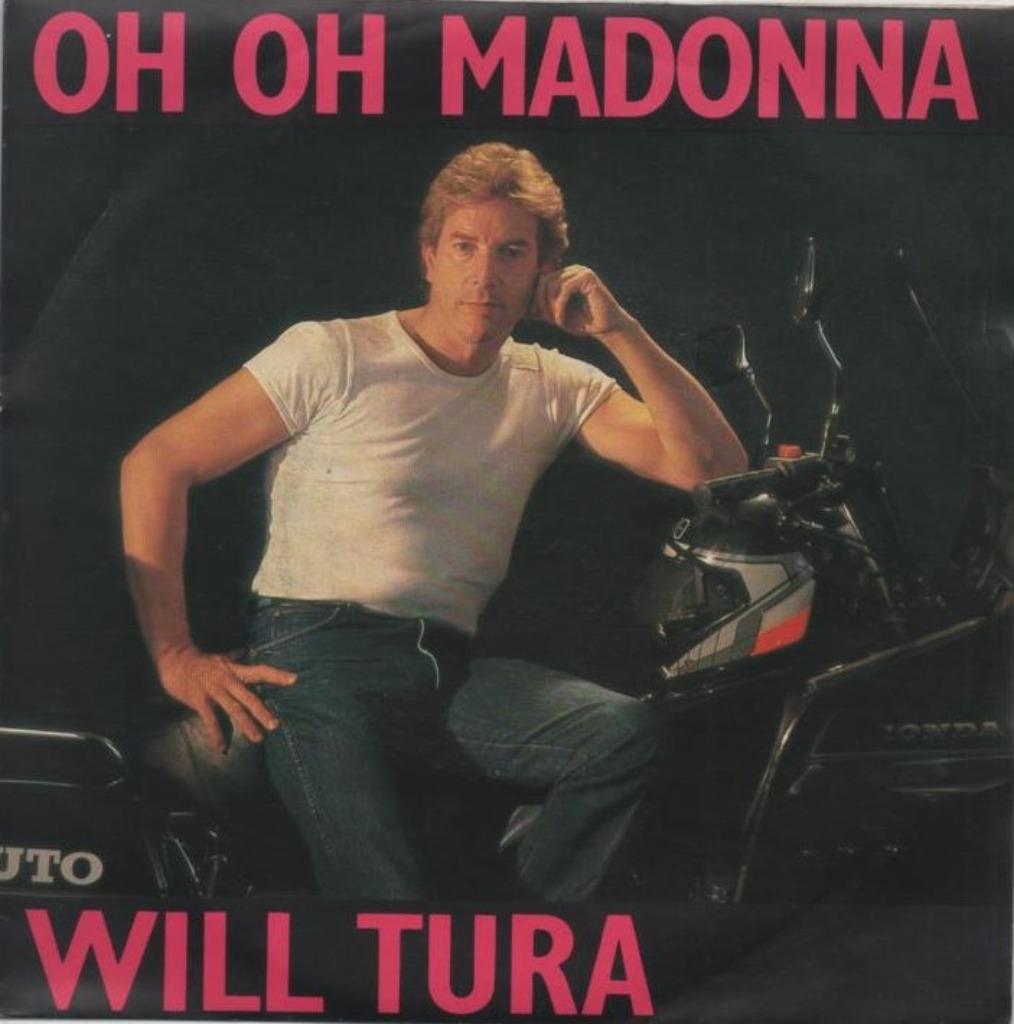 45t Will Tura - Oh oh Madonna (1986), Ophalen of Verzenden, Zo goed als nieuw, Nederlandstalig