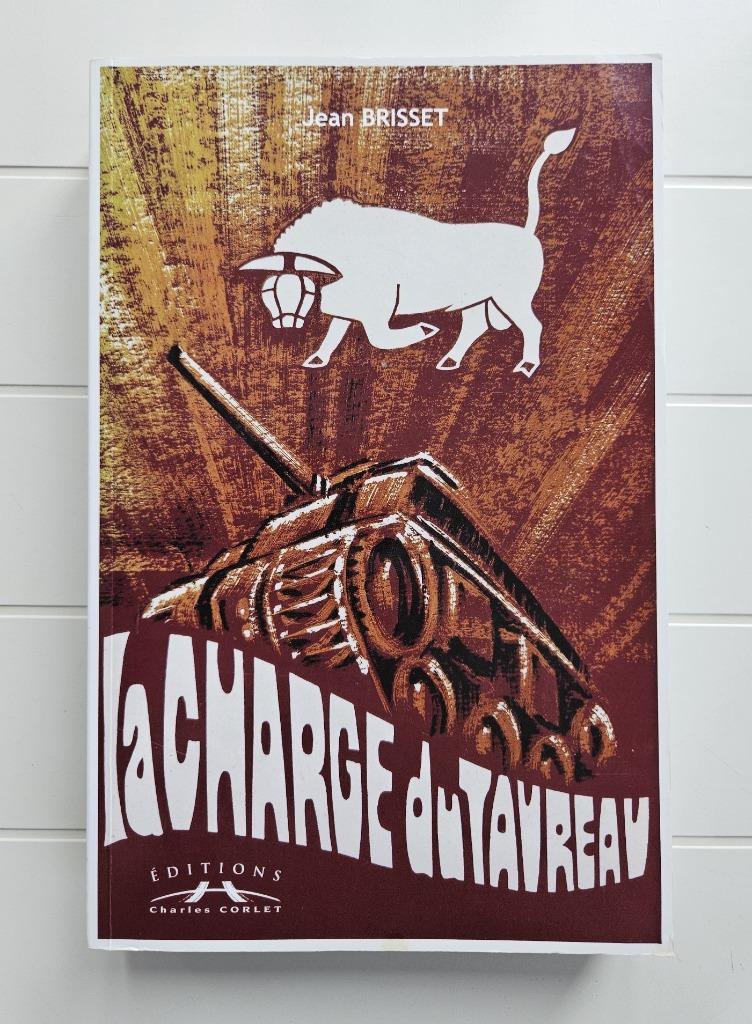 La charge du taureau : Les combats de la 11e Division, Neuf, Enlèvement ou Envoi, Jean Brisset, Général