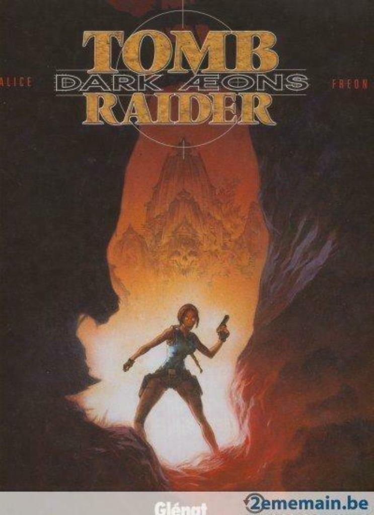 Tomb Raiders - 1 - Dark Aeons - EO - Alice - Freon, Eén stripboek, Ophalen of Verzenden, Gelezen