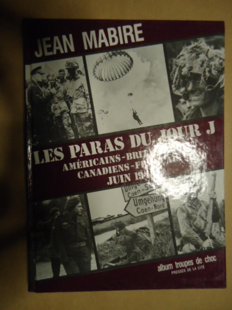 JEAN MABIRE LES PARAS DU JOUR J AMERICAINS - BRITANNIQUES CA, Enlèvement ou Envoi, Utilisé