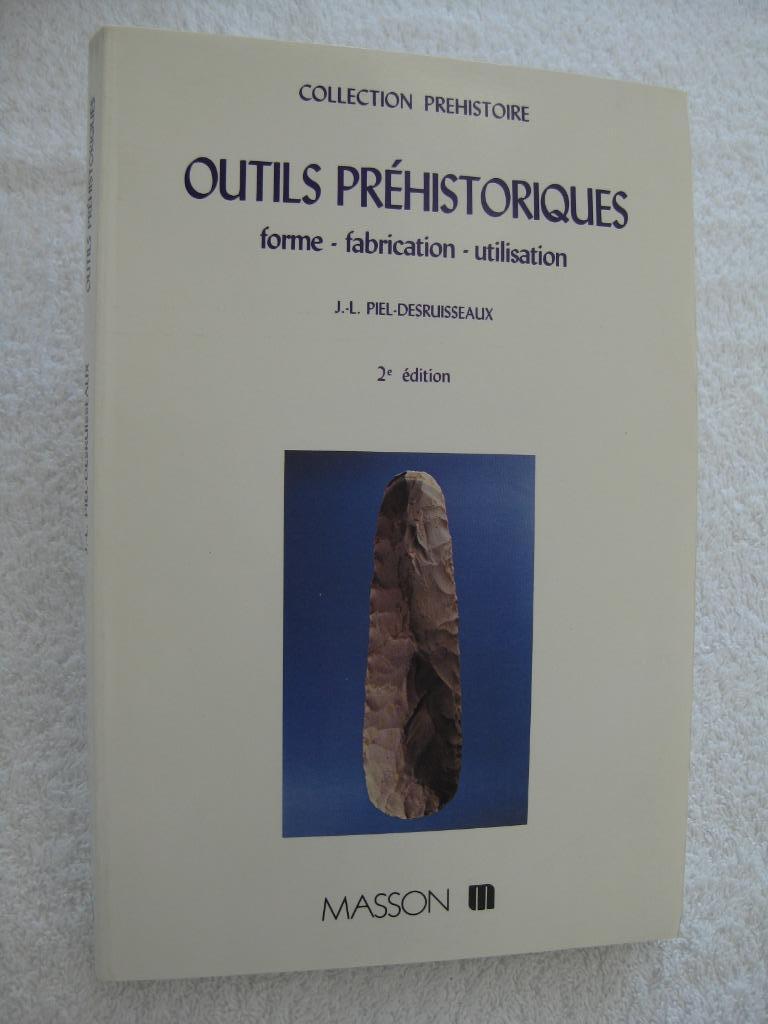 Préhistoire et outils – Jean-Luc Piel-Desruisseaux - 1990, Enlèvement ou Envoi, Utilisé