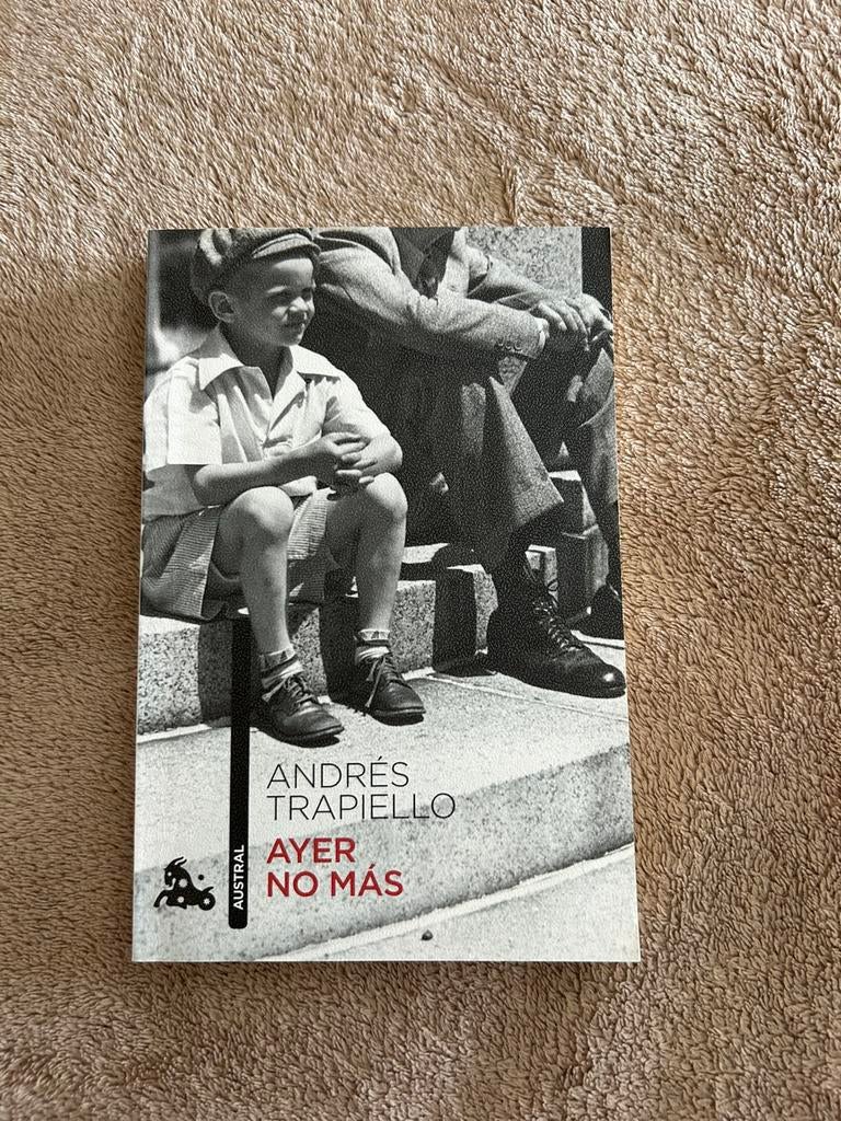 Ayer no más - Andrés Trapiello, Boeken, Taal | Spaans, Ophalen of Verzenden, Gelezen