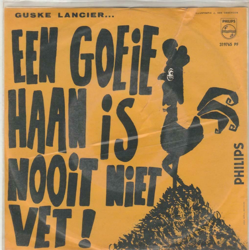 45T: Guske Lancier: Een goeie haan is nooit niet vet, Enlèvement ou Envoi, Autres formats